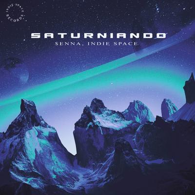 Saturniando By $enna, Indie Space's cover