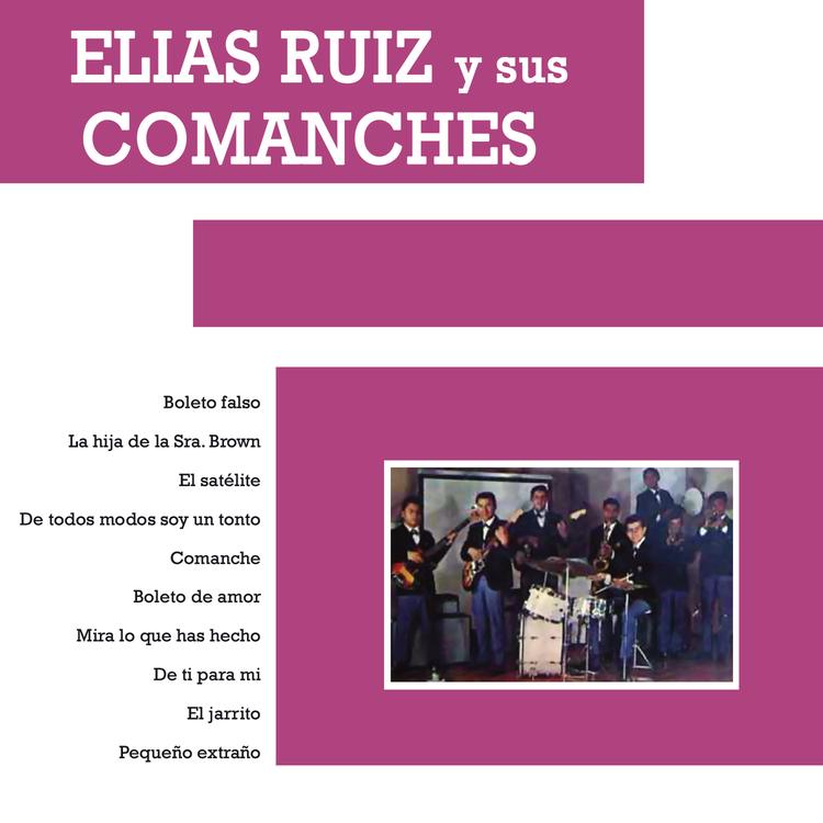 Elías Ruíz y Sus Comanches's avatar image