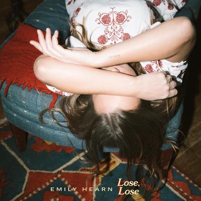 Lose, Lose By Emily Hearn's cover