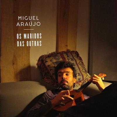 Os maridos das outras By Miguel Araújo's cover