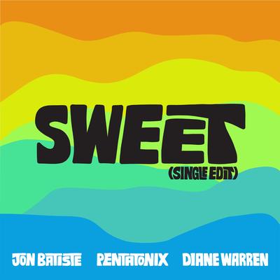 Sweet (Single Edit)'s cover