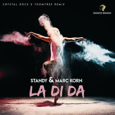 La Di Da (Crystal Rock x ThomTree Edit) By Marc Korn, Standy, Crystal Rock, ThomTree's cover