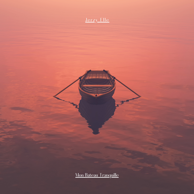 Mon Bateau Tranquille By Jerzy Elle's cover