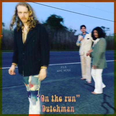 On The Run By Dutchman's cover