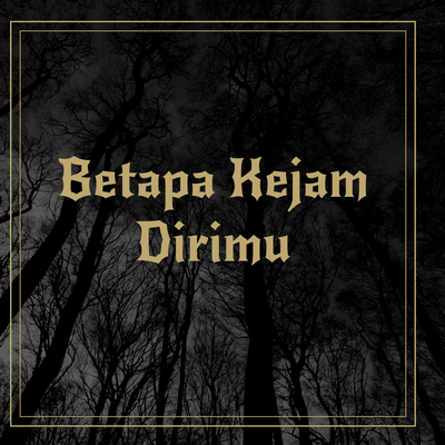 Betapa Kejam Dirimu (Remix)'s cover