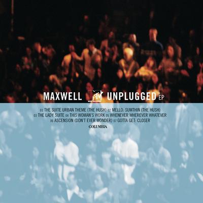 This Woman's Work (Live from MTV Unplugged, Brooklyn, NY - May 1997) By Maxwell's cover