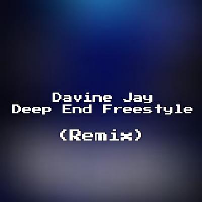 Deep End (Remix) [Freestyle]'s cover