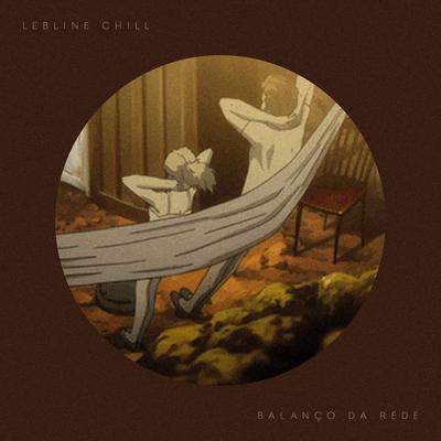 No Balanço da Rede By Lebline Chill's cover
