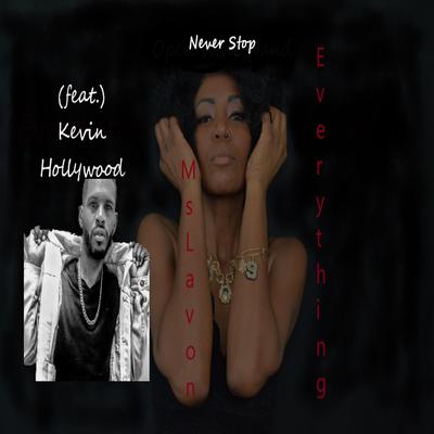 Never Stop By Ms Lavon, Kevin Hollywood's cover