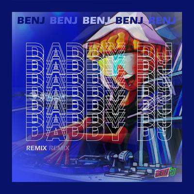 Daddy DJ By BenJ's cover