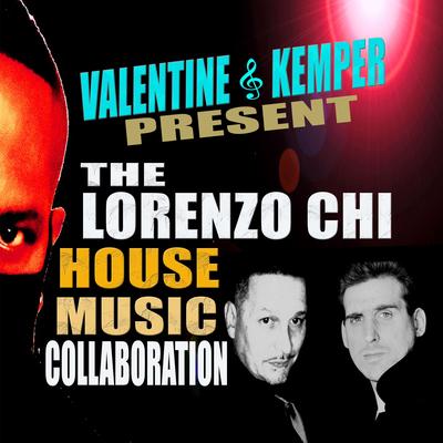 Get You Outta My Heart (Valentine & Kemper Mix) By Lorenzo Chi, Juan Valentine, Keith Kemper's cover