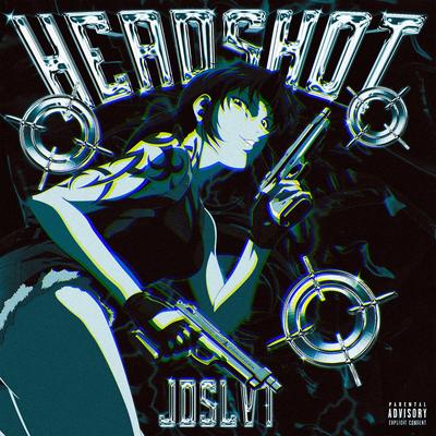 HEADSHOT By JDSLVT's cover