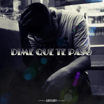 Dime Qué Te Paso's cover