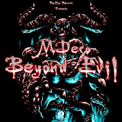 Beyond Evil (Original mix) By MDeco's cover