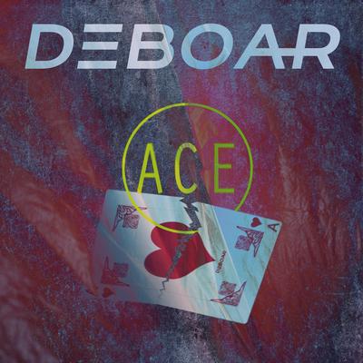 Ace By DEBOAR's cover