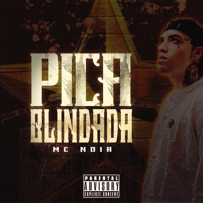 Pica Blindada By Mc Noia's cover