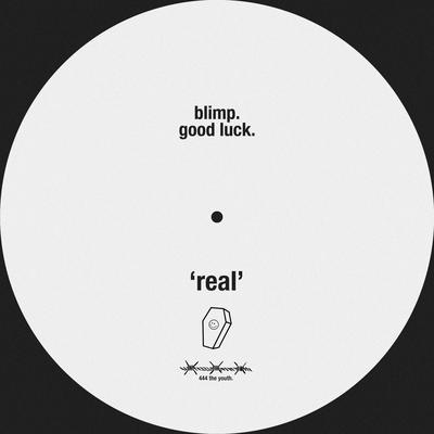Real By Blimp, Good luck's cover