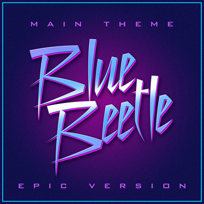 Blue Beetle - Theme (Epic Version) By L'Orchestra Cinematique's cover