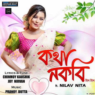 Kotha Nokobi Taan Taan By Nilav Nita, Chinmoy Kaushik, Joy Nirvan, Pronoy Dutta's cover