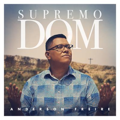 Supremo Dom By Anderson Freire's cover