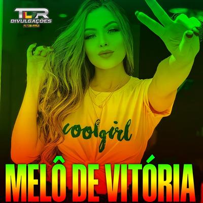 MELÔ DE VITÓRIA (REGGAE REMIX) By TDR DIVULGAÇÕES's cover