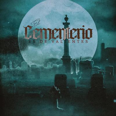 El Cementerio Es De Valientes's cover