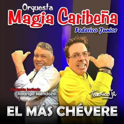El Más Chévere (feat. Rodrigo Mendoza)'s cover