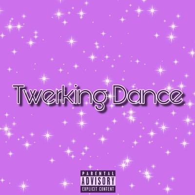 Twerking Dance's cover