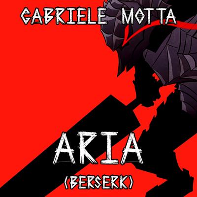 Aria (From "Berserk") By Gabriele Motta's cover