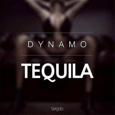 Tequila By Dynamo's cover