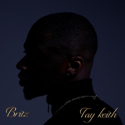 Tay Keith By Britz's cover