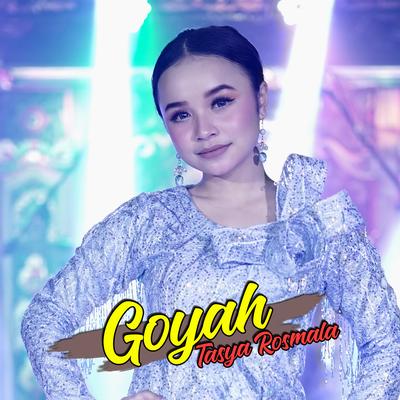 Goyah By Tasya Rosmala's cover