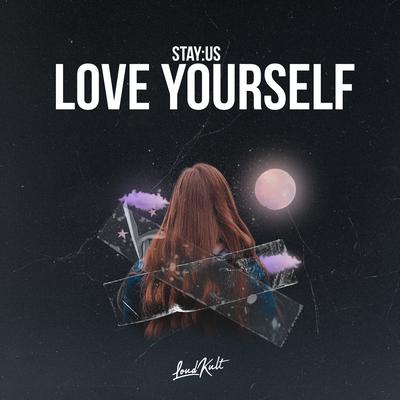 Love Yourself By stay:us's cover