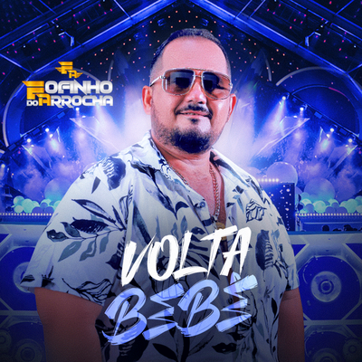 Volta Bebê By Fofinho do Arrocha's cover
