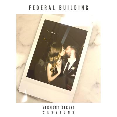 Federal Building (Vermont Street Sessions)'s cover