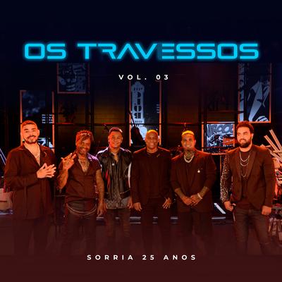 Os Travessos - Sorria Vol. 3 (Ao Vivo)'s cover