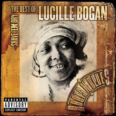 Shave 'Em Dry II (Album Version) By Lucille Bogan's cover