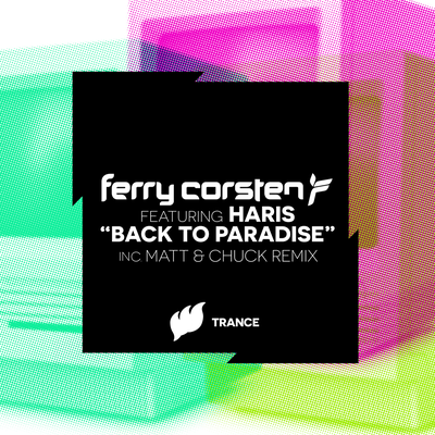 Back To Paradise By Ferry Corsten, Haris's cover