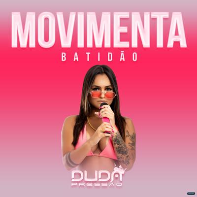 Movimenta (Batidão) By Duda Pressão's cover