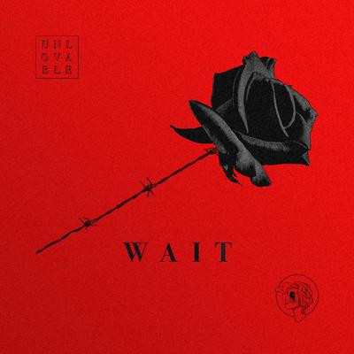 Wait By Unlovable's cover