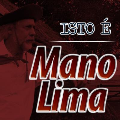 Isto É Mano Lima's cover