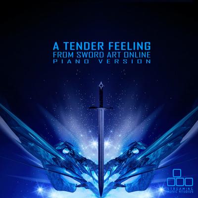 A Tender Feeling (From "Sword Art Online") [Piano Version] By Streaming Music Studios's cover