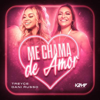 Me Chama de Amor By Treyce, Dani Russo's cover