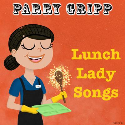 Lunch Lady Songs's cover