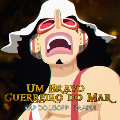 Rap do Usopp: Um Bravo Guerreiro do Mar By Daarui's cover