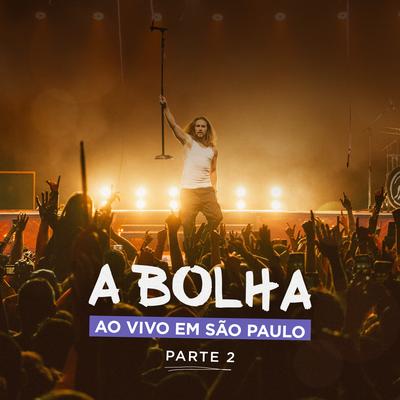 A Bolha Ao Vivo em São Paulo, Pt. 2's cover