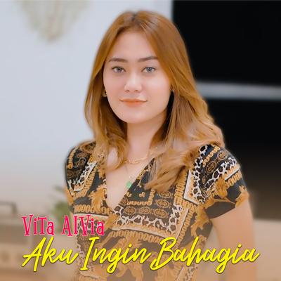 Aku Ingin Bahagia By Vita Alvia's cover