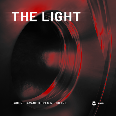 The Light By DØBER, Savage Kids, Rushline's cover