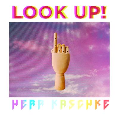 Look Up! By Herr Kaschke's cover