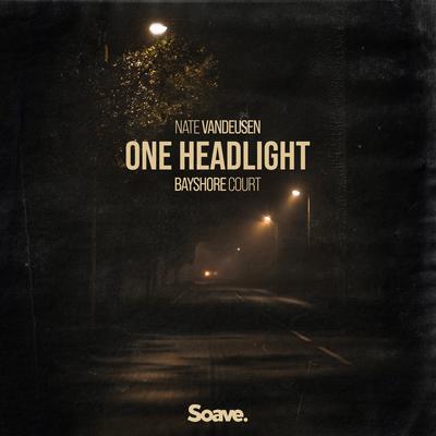 One Headlight By Nate VanDeusen, Bayshore Court's cover